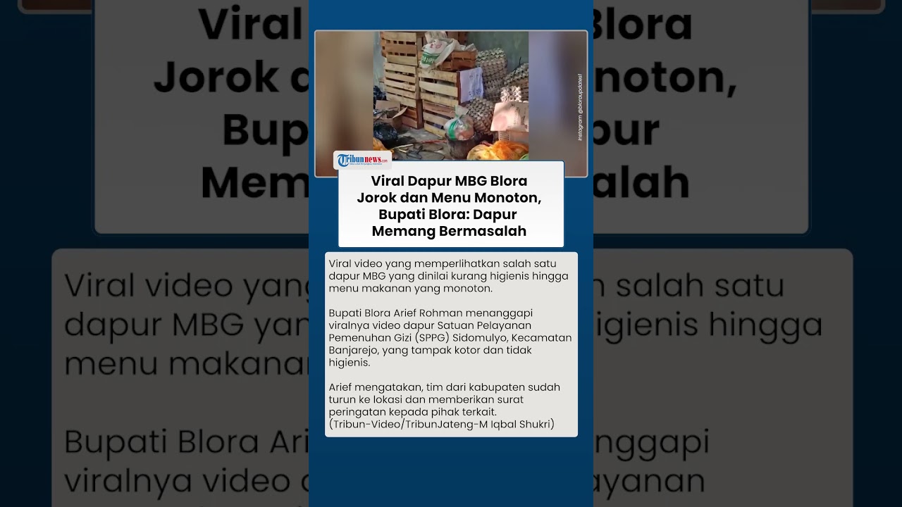 Video Viral Dapur MBG di Blora Sidomulyo Jorok & Menu Monoton, Bupati: Sudah Kami Beri Peringatan