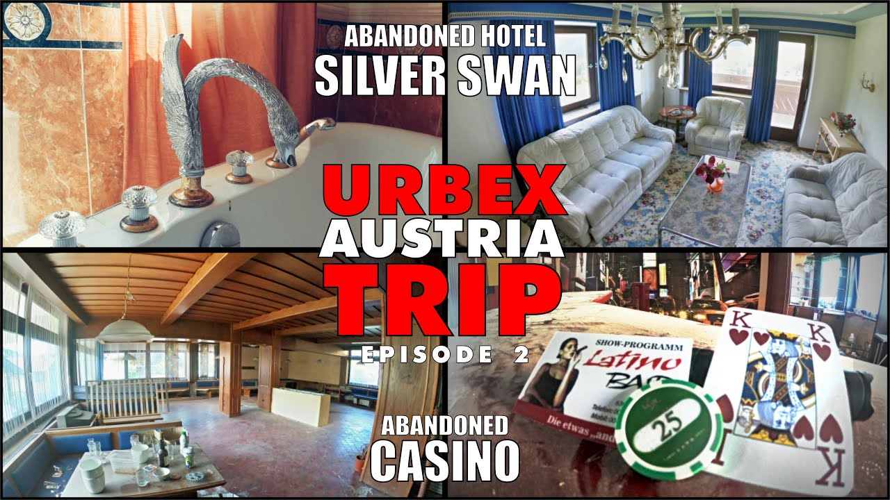 [URBEX] Austria Trip EP 2. - Hotel Silver Swan & Abandoned Casino