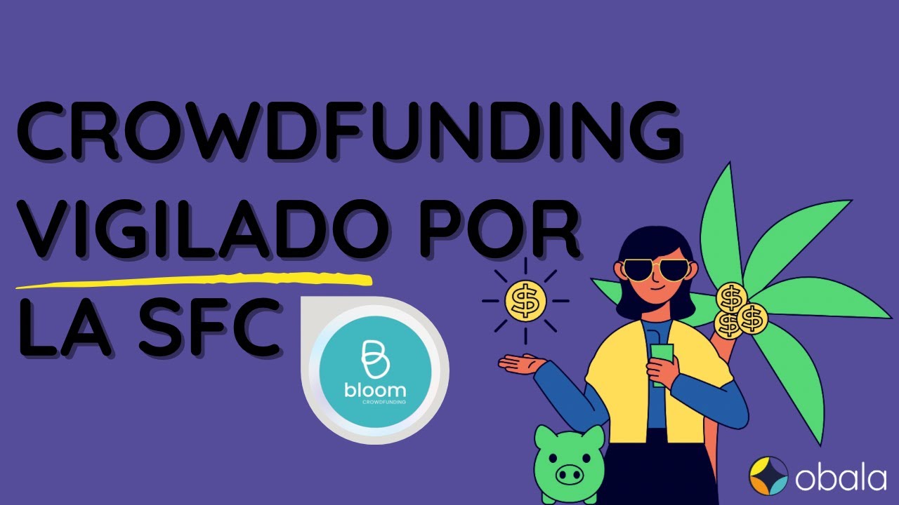 Bloom Crowdfundings superiores al 20% E.A con seguridad 🔐 y respaldo