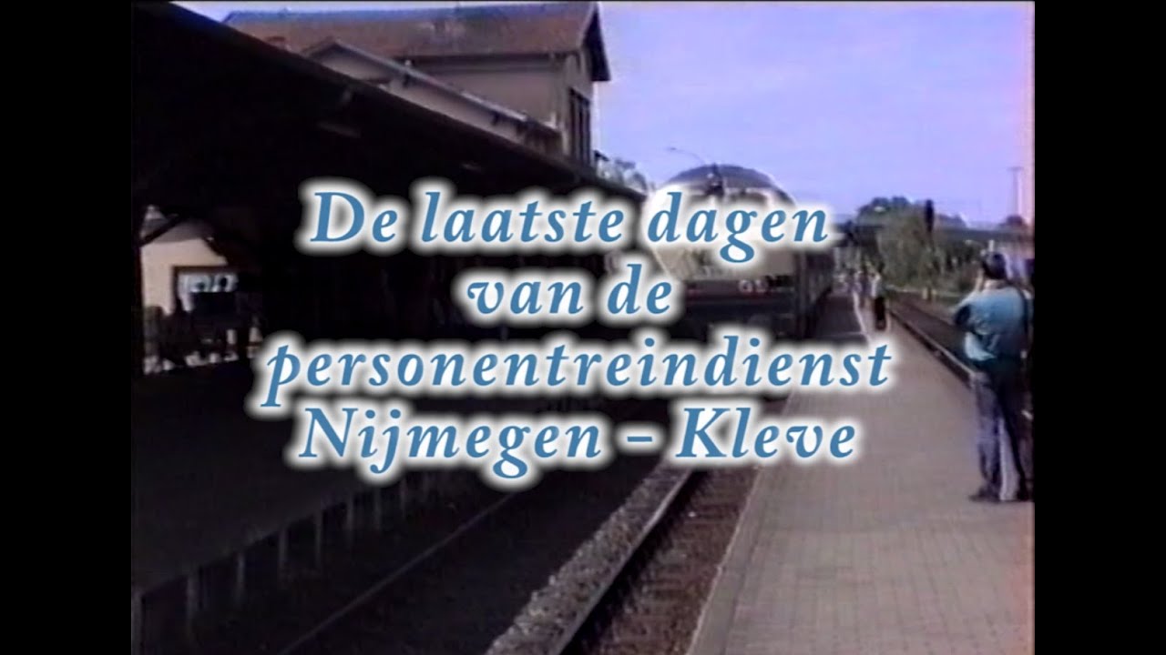 Uit Het Archief: De laatste dagen van de lijn Nijmegen - Kleve; mei en juni 1991