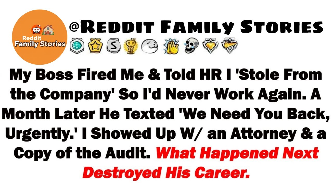 My Boss Fired Me & Told HR I 'Stole From the Company' So I'd Never Work Again  A Month Later He