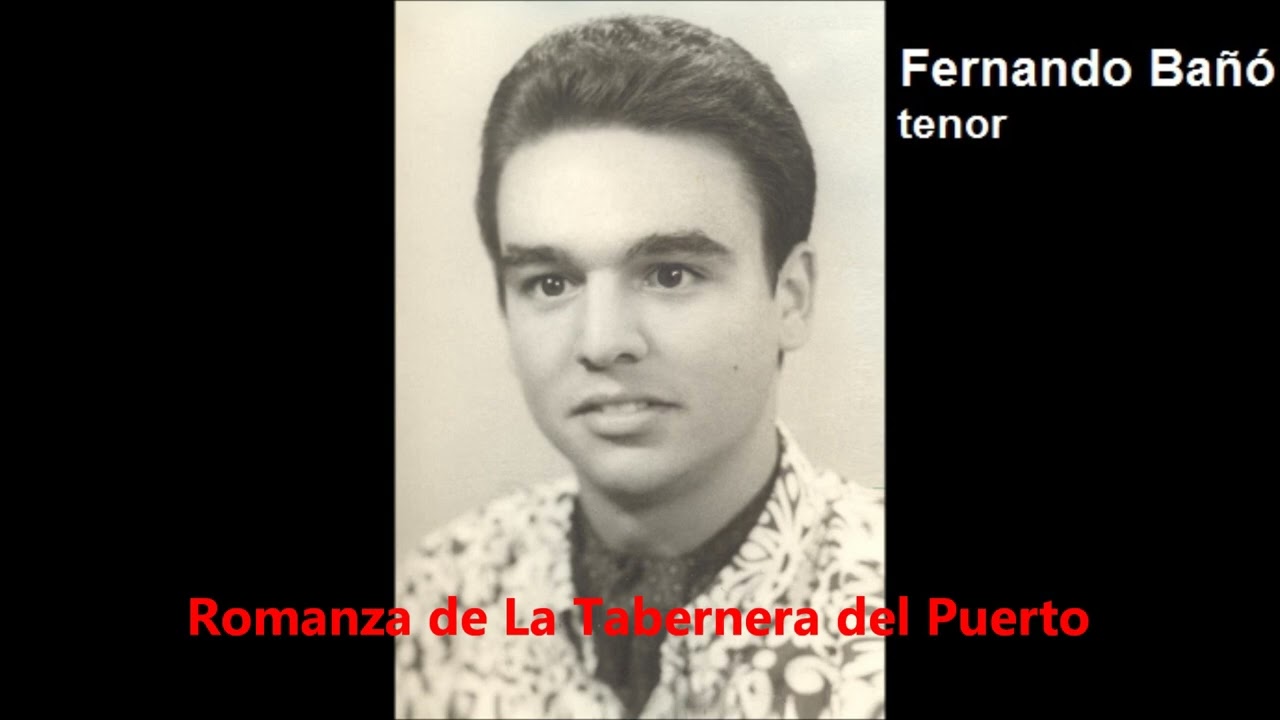 LA TABERNERA DEL PUERTO Fernando Bañó (hijo) tenor