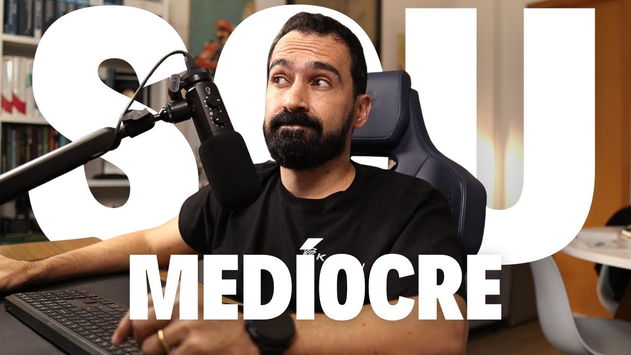 VOCÊ NÃO É MEDÍOCRE, SÓ ESTÁ FRUSTRADO