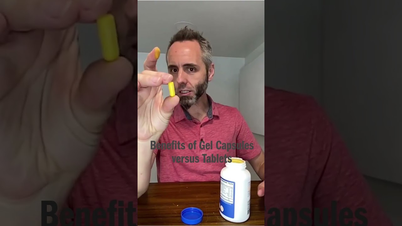 Benefits of Gel Capsules versus Tablets