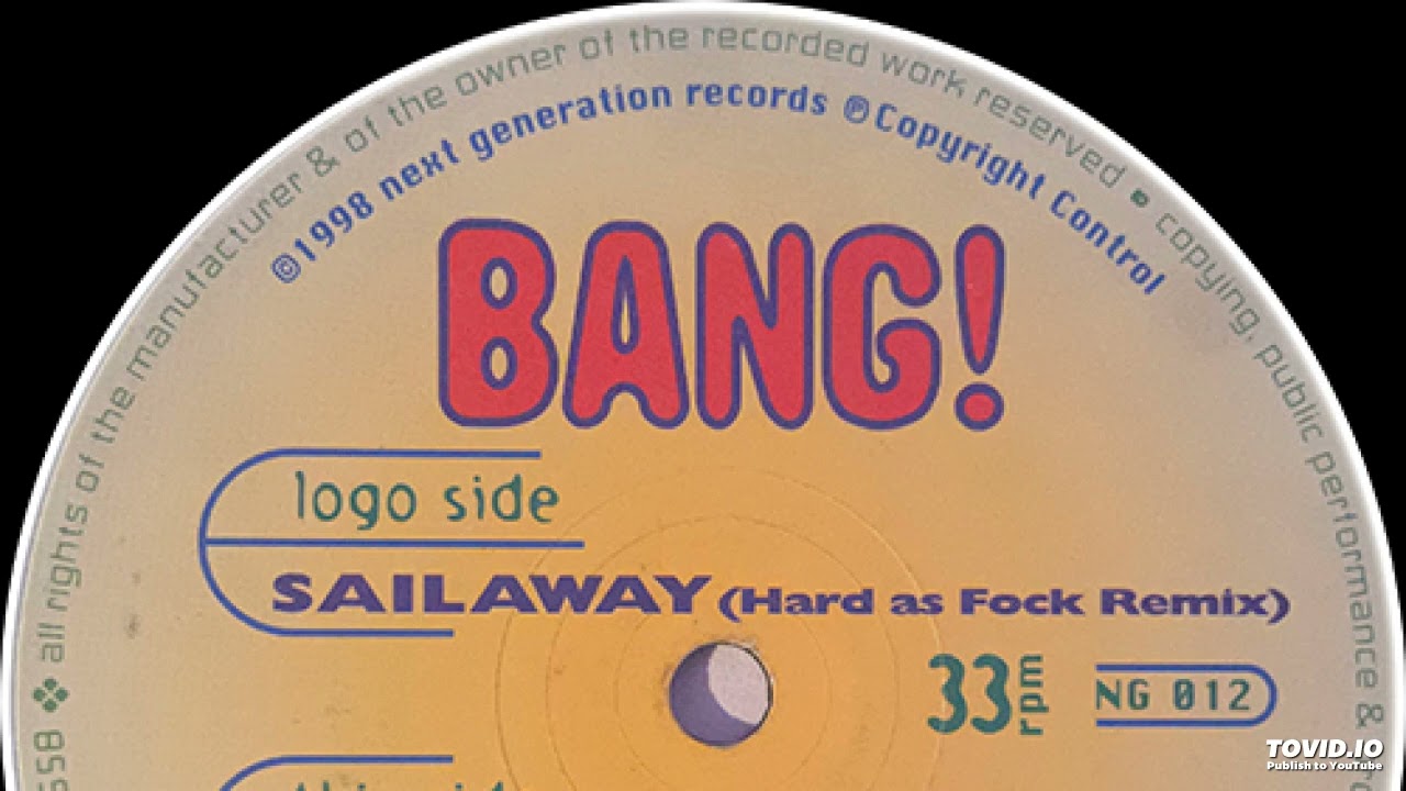 Bang! - Sailaway (Mellow Mix)