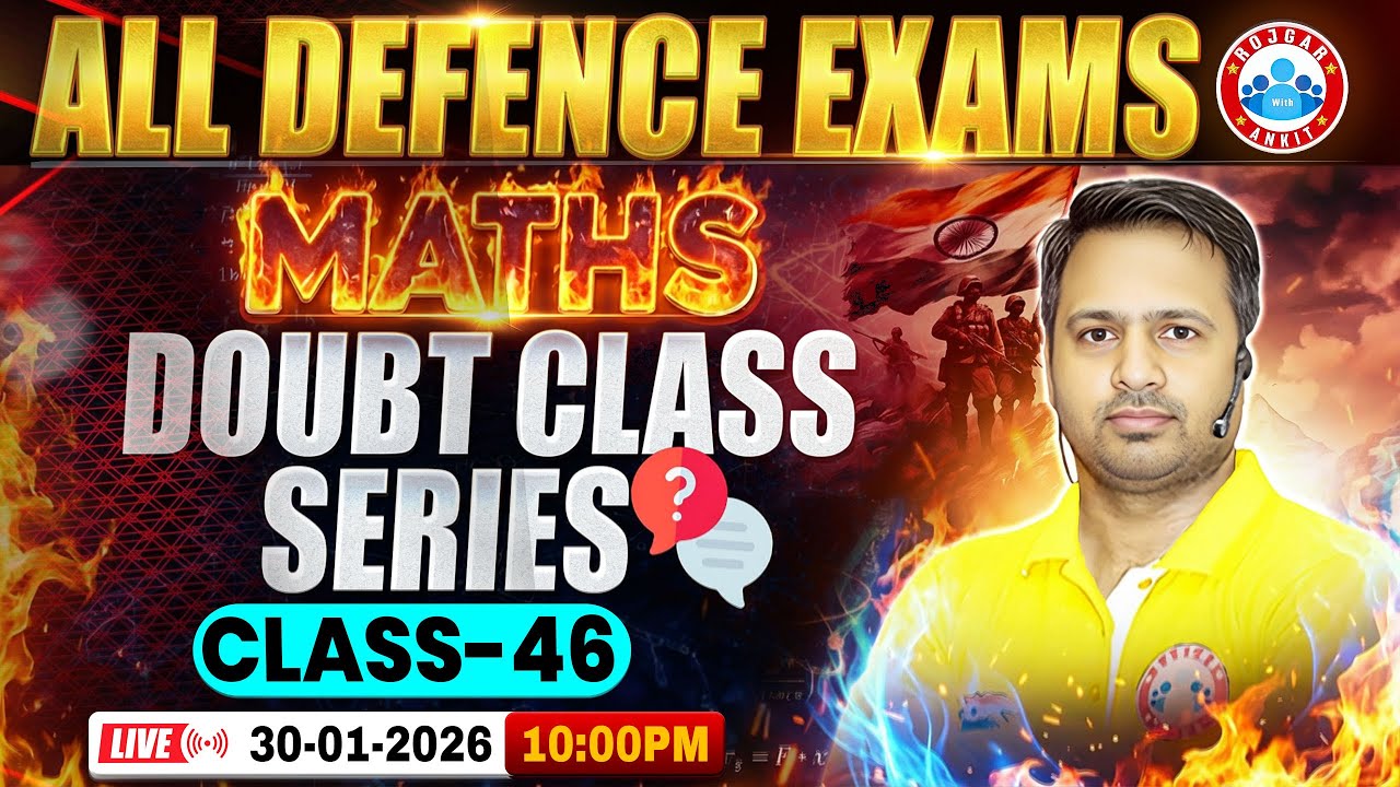 Maths For All Defence Exams 2026 | Doubt Class Series | Day #46 | Maths By Rakesh Sir