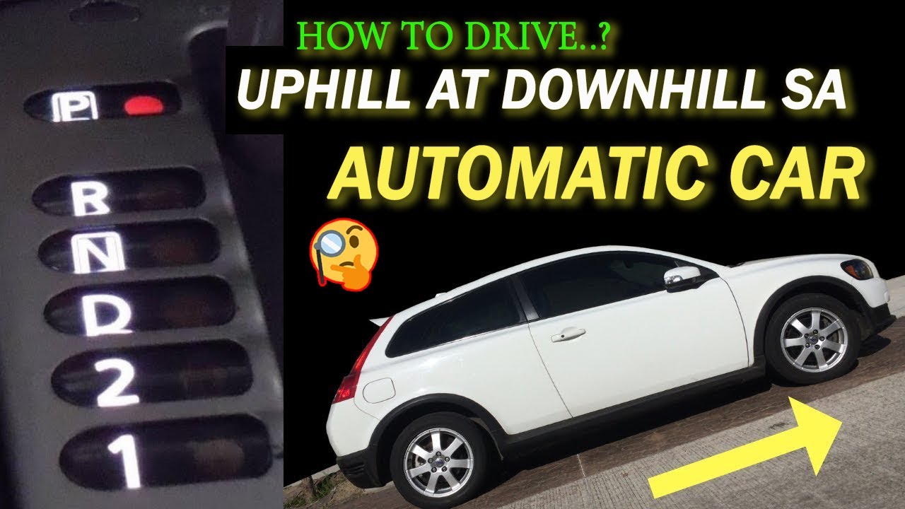 Paano MagDrive..? sa UPHILL at DOWNHILL sa AUTOMATIC Car..🚗