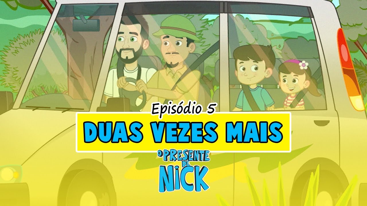 DUAS VEZES MAIS - O PRESENTE DE NICK | 3ª Temporada EP5