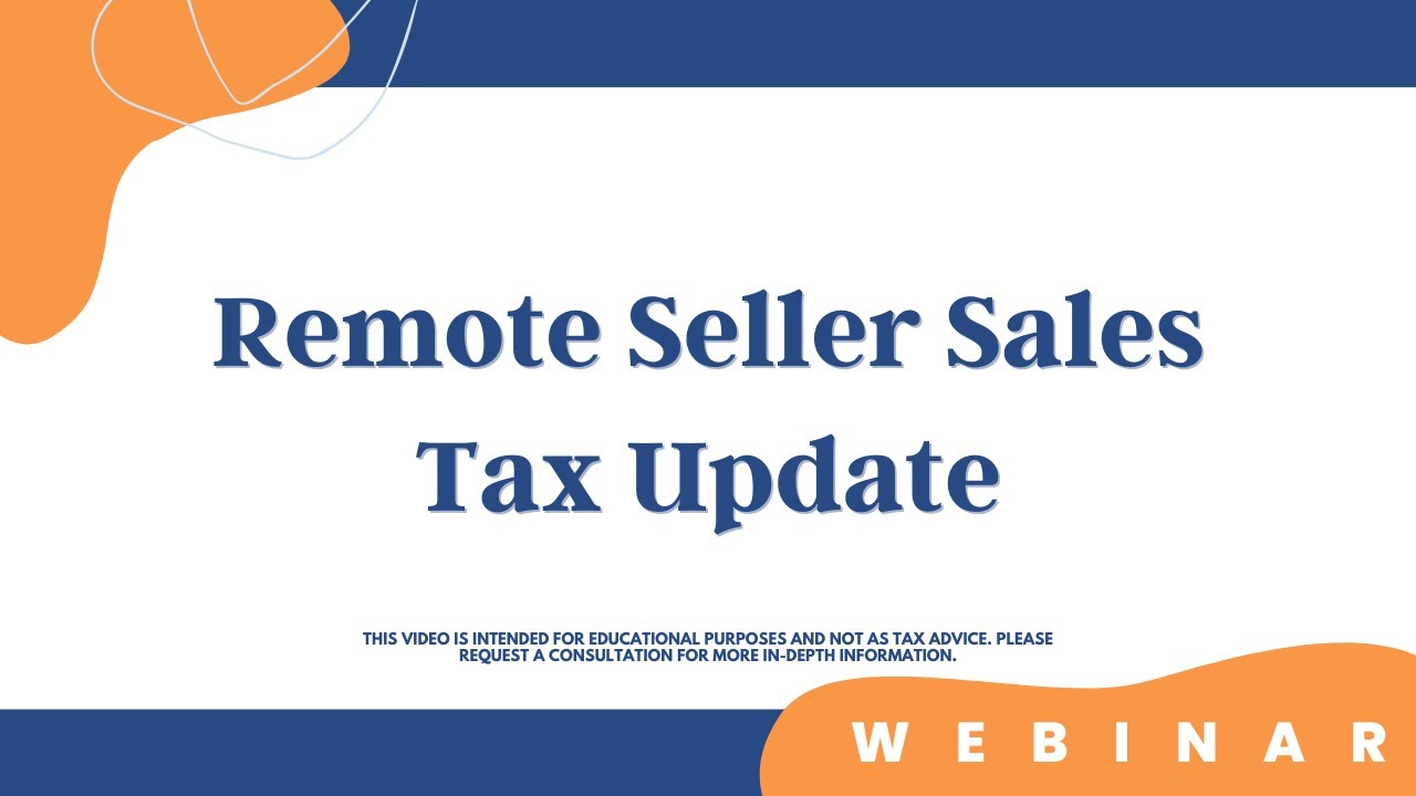 Remote Seller Sales Tax Update (2019)