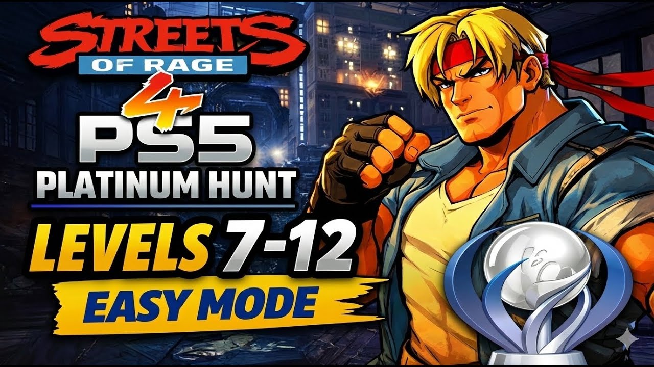 Streets of Rage 4 PS5 Platinum Trophy Hunt | Stage 7-12 Axel – easy