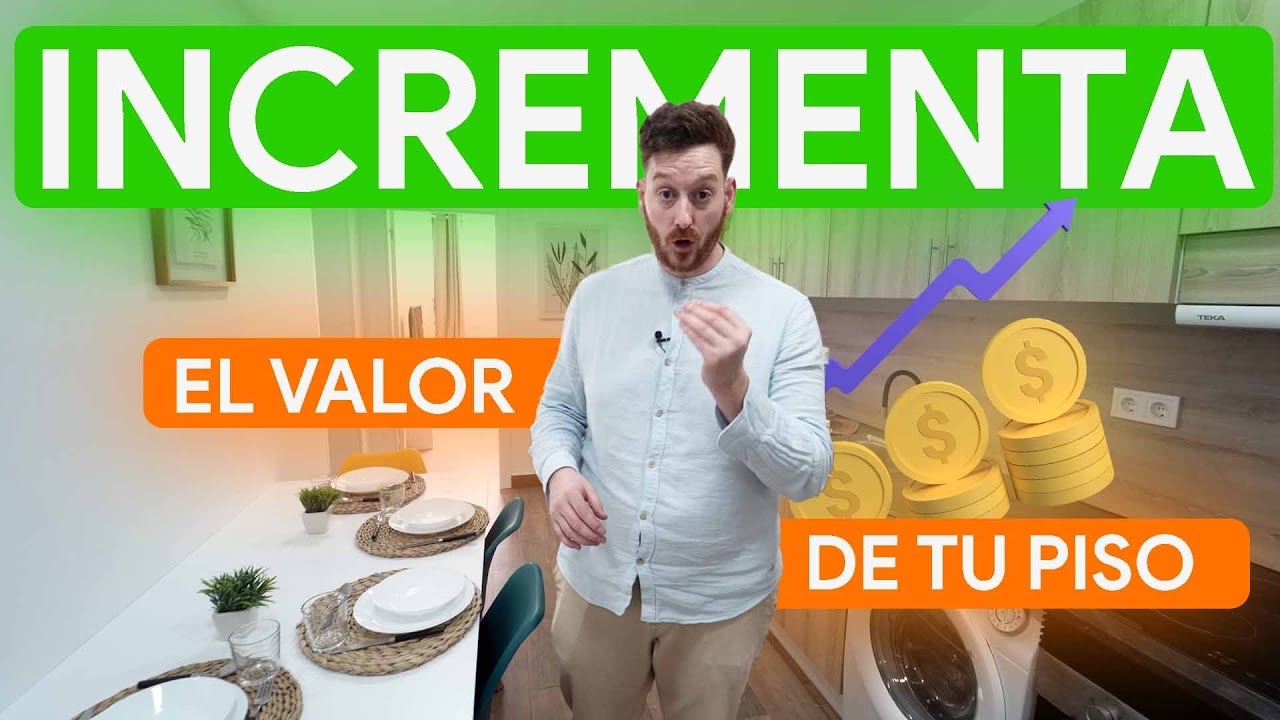 Así puedes aumentar (fácil) el valor de una vivienda