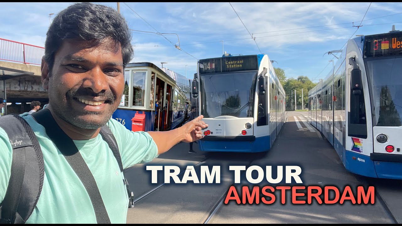 வாங்க ட்ரம் பயணம், மற்றும் பார்க்கை சுற்றி பார்க்கலாம் -TRAM AND PARK TOUR IN AMSTERDAM