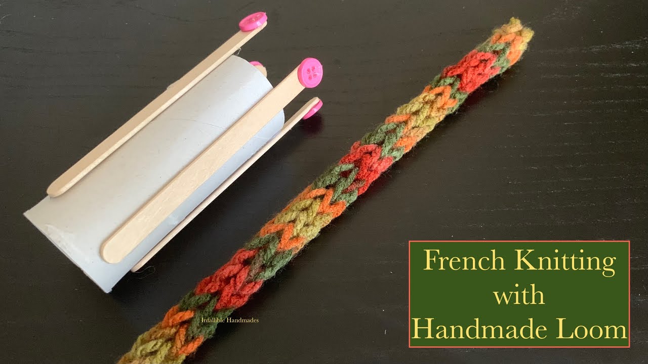 French Knitting with Handmade Loom | How to French Knit with Toilet Paper Roll | French Knitting