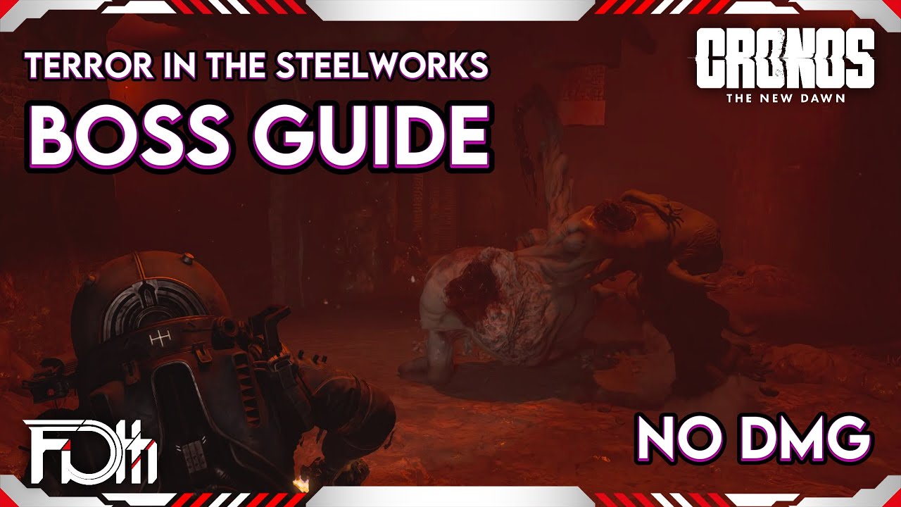 TERROR In The STEELWORKS Boss Guide - No DMG | Cronos: The New Dawn