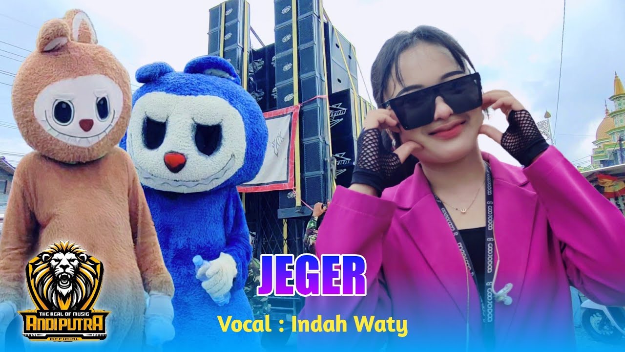JEGER VOC. INDAH WATY FT ANDI PUTRA ONE SHOW SUDIKAMPIRAN SLIYEG INDRAMAYU 