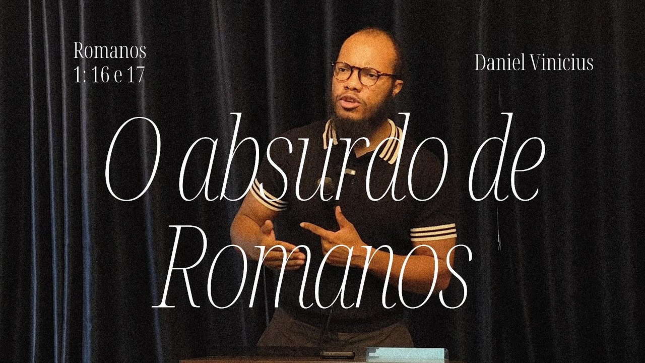 Série de Romanos #1// Romanos 1:16 e 17 - Daniel Vinicius e AEF msc || CULTO