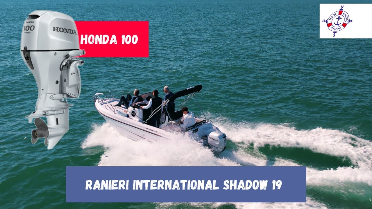 Ranieri International SHADOW 19 HONDA 100 | New Nautic Show