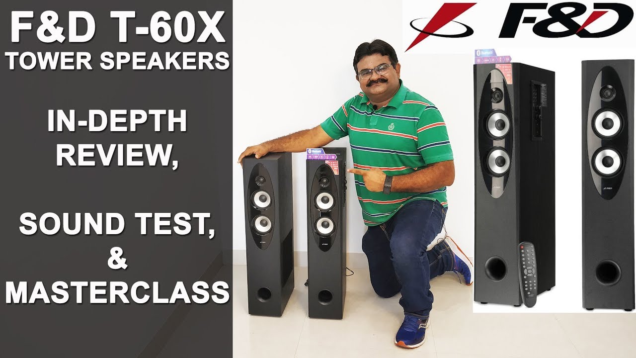 F&D T60X Tower Speakers - Most In-Depth Review Ever! Sound Test & Masterclass