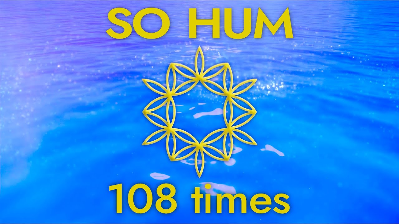 SO HUM   108 times SERIES Spirituality and Meditation