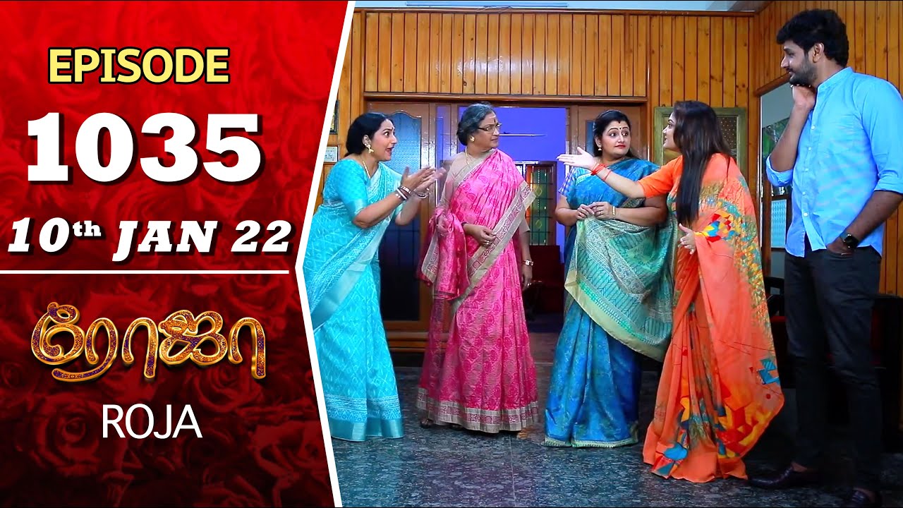 ROJA Serial | Episode 1035 | 10th Jan 2022 | Priyanka | Sibbu Suryan | Saregama TV Shows Tamil