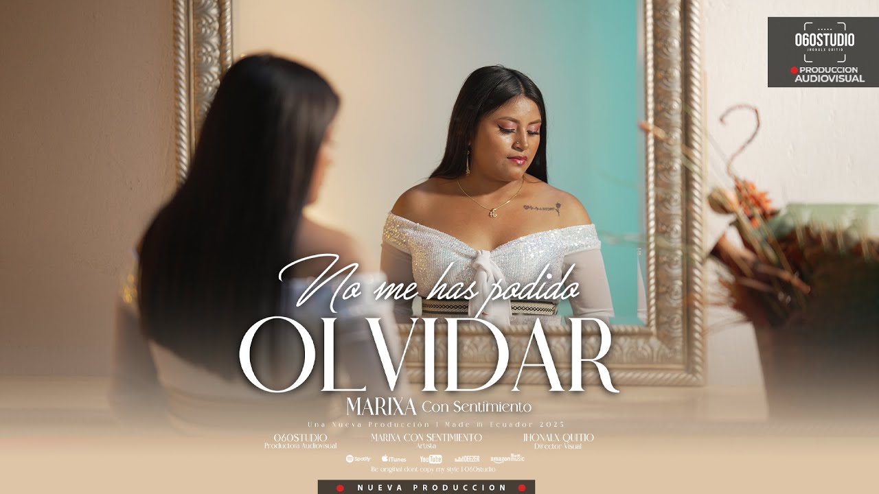 Marixa Con Sentimiento - NO ME HAS PODIDO OLVIDAR  [Video Oficcial Music]