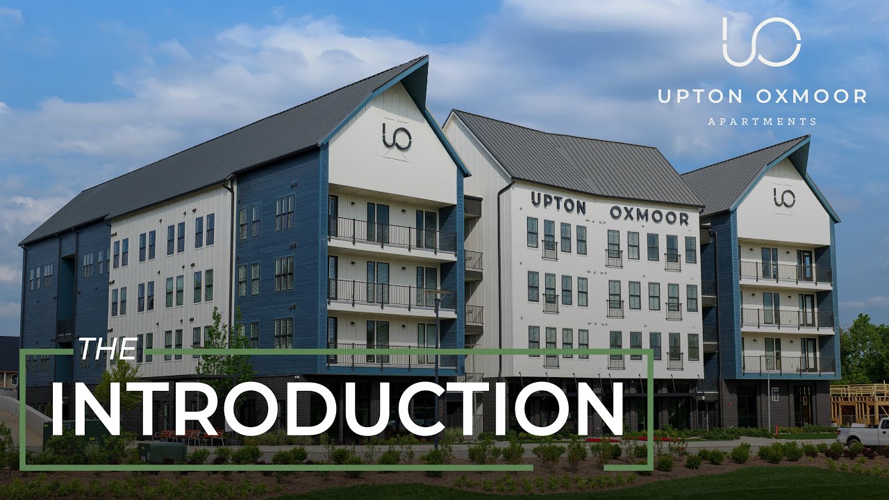 Upton Oxmoor Apartments - The Introduction