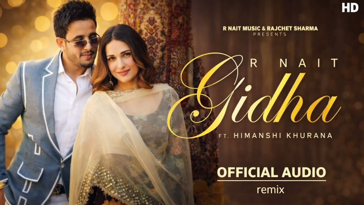 Gidha - R Nait (Official Audio) | Himanshi Khurana |New Punjabi Bhangra Songs 2026