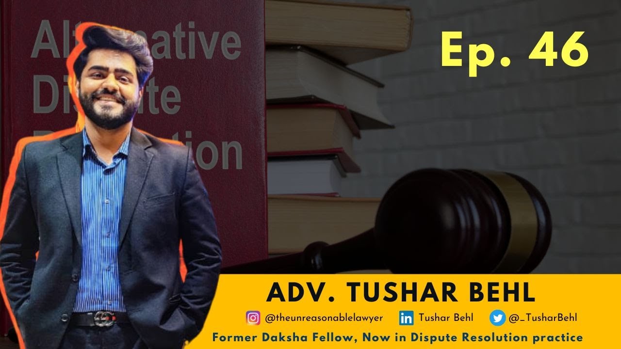 A fellowship for lawyers w/ Adv. Tushar Behl | Ep. 46