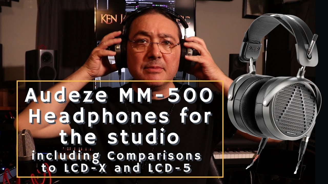 MM 500 Headphones By Audeze | Premium Studio headphones | Comparisons to LCD-X and LCD-5