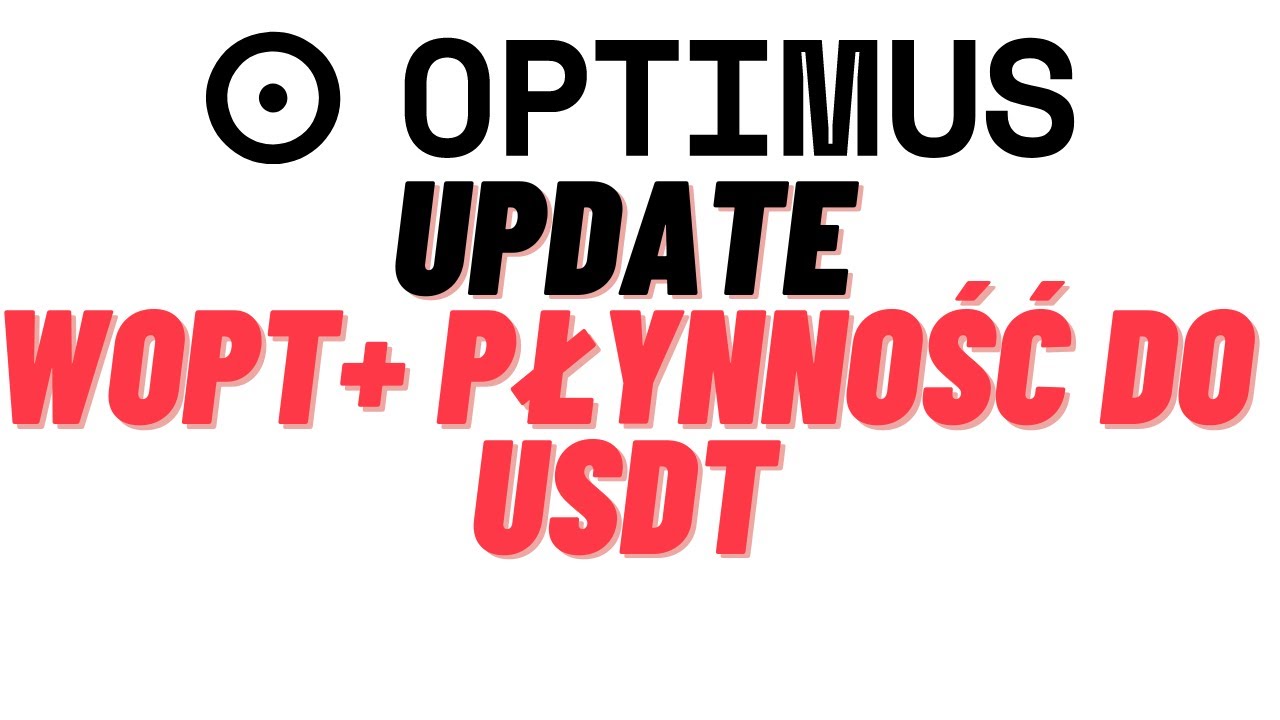 Optimus Money - Wopt+ płynność do USDT
