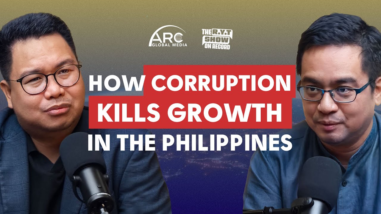 How Corruption Kills Growth in the Philippines | The R.Y.T Show: On Record Ep. 5