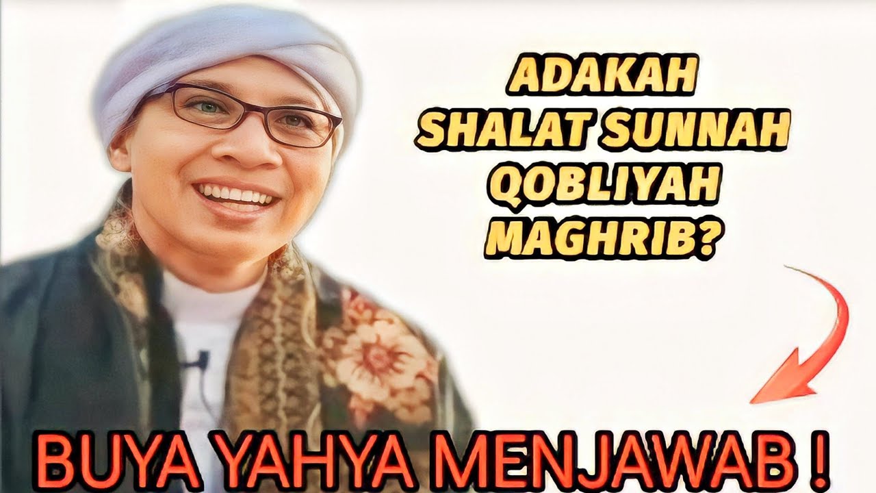Adakah Shalat Sunnah Qobliyah Maghrib? - Buya Yahya Menjawab! #buyayahya #albahjahtv