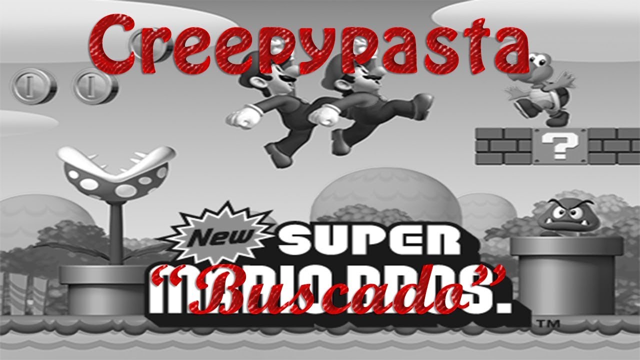 Creepypasta New Súper Mario Bros DS: 