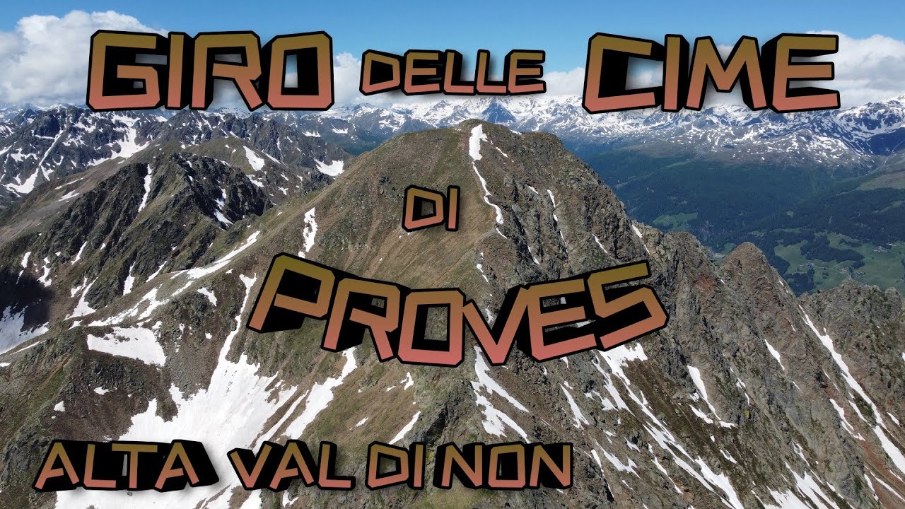 Giro delle cime di Proves : Cornicoletto/Cornicolo/Belmonte/Vedetta Alta) Alta Val di Non