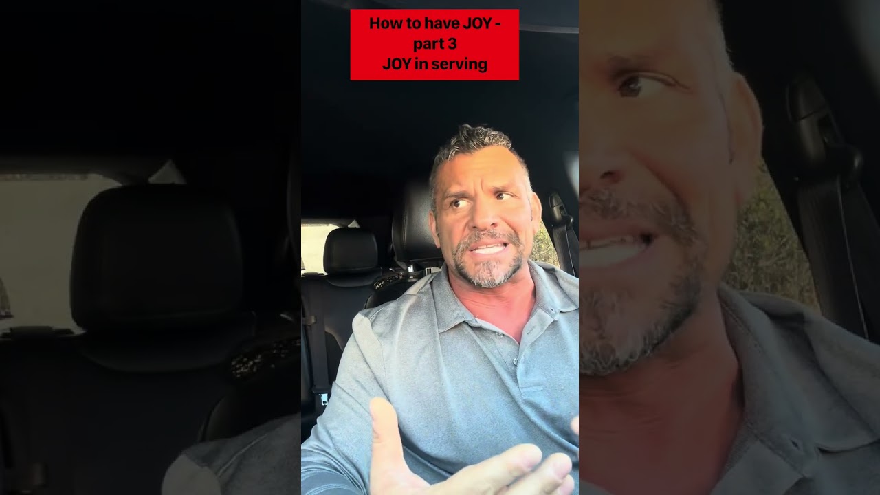 How to have JOY - part 3 - JOY in serving
