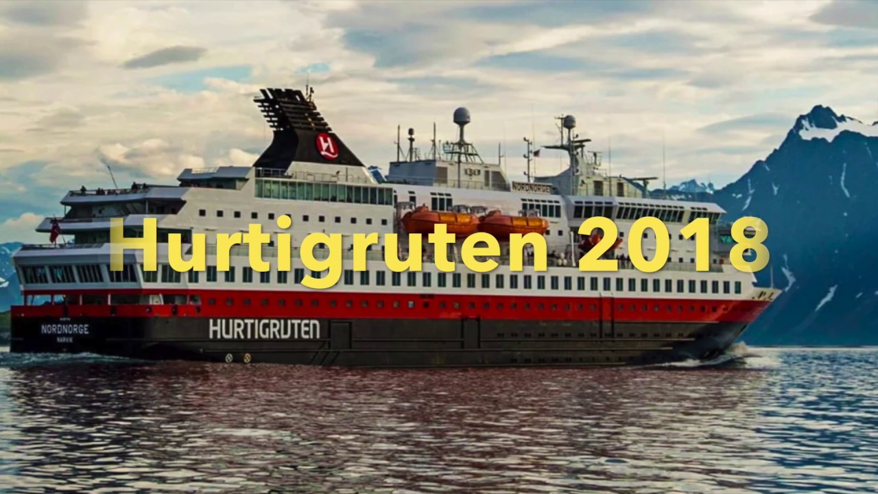 Hurtigruten 2018 - die schönste Schiffsreise... a Dream Boot Cruise
