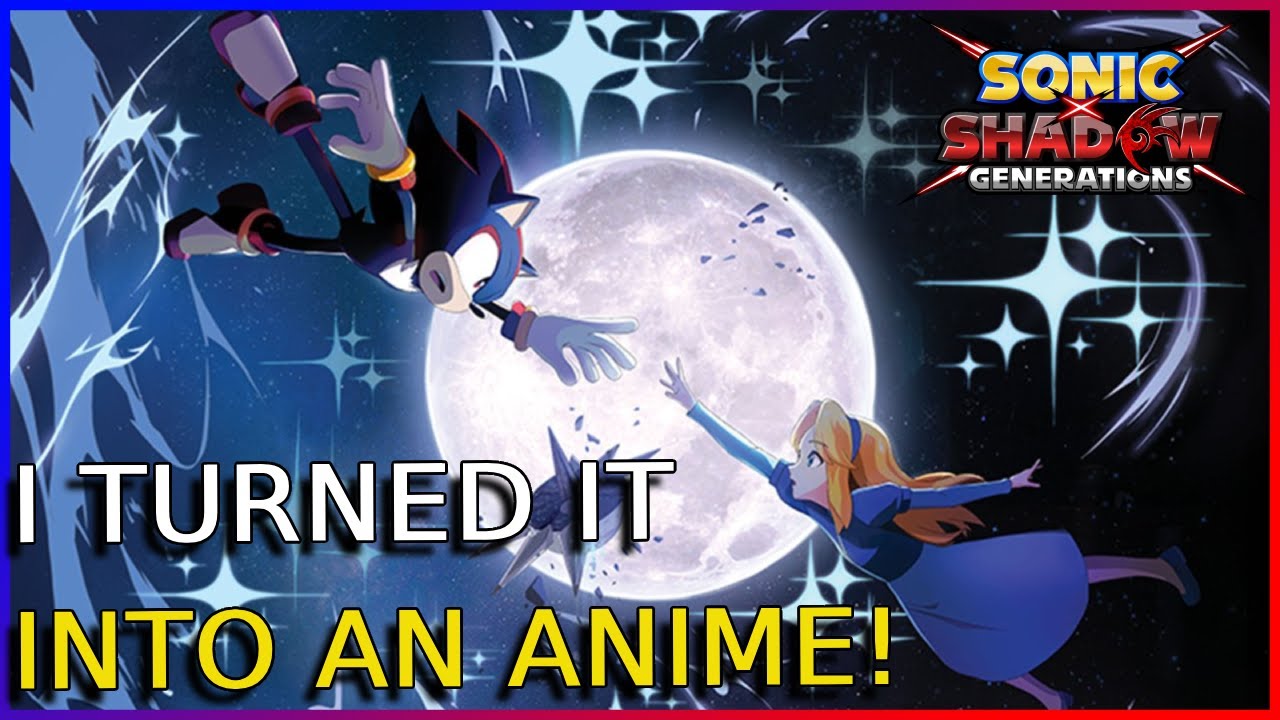 DARK BEGGININGS OPENING AND ENDING - SONIC X SHADOW GENERATIONS