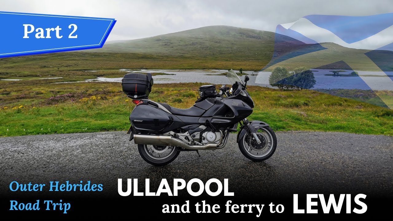Scottish Highlands, Outer Hebrides & Mull Road Trip Tour 2021 | Honda NT700 Deauville | Part 2