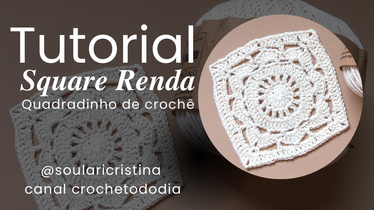 Tutorial quadradinho de crochê renda - Square crochê fácil 