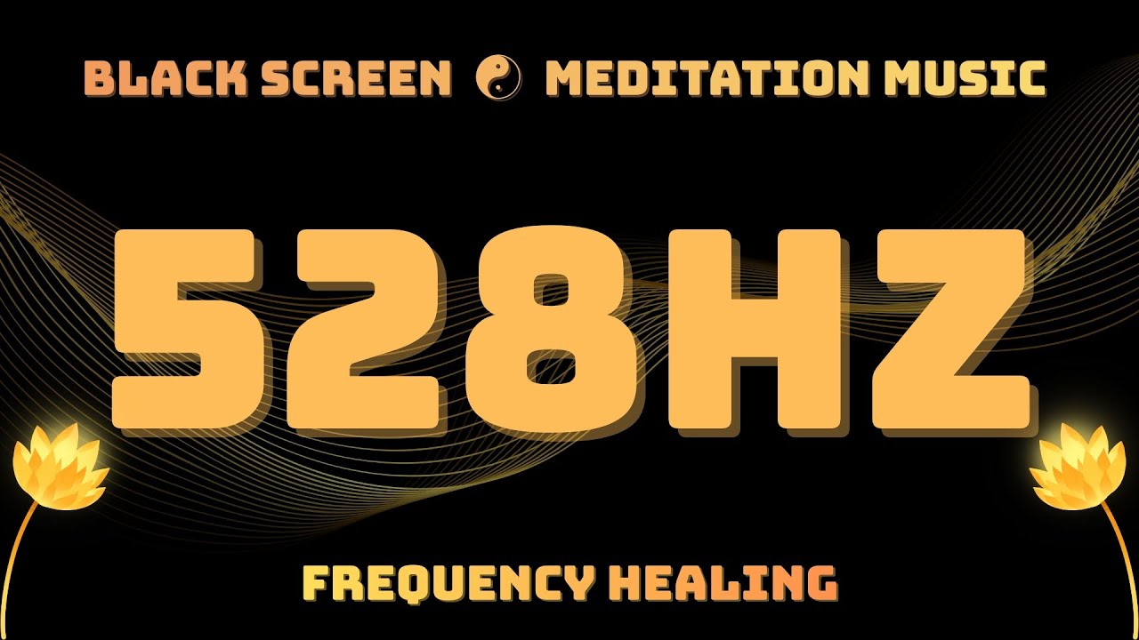 528Hz - Frequency Healing for Emotional, Physical & Mental Balance | Deep Relaxation | Black Screen