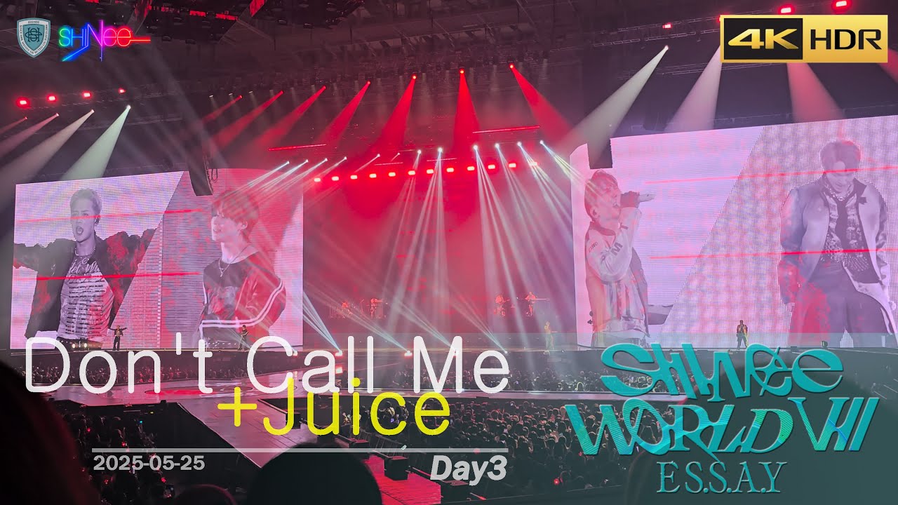 [4K] Don't Call Me + Juice : 샤이니 SHINee | SW7 | D3 | 250525