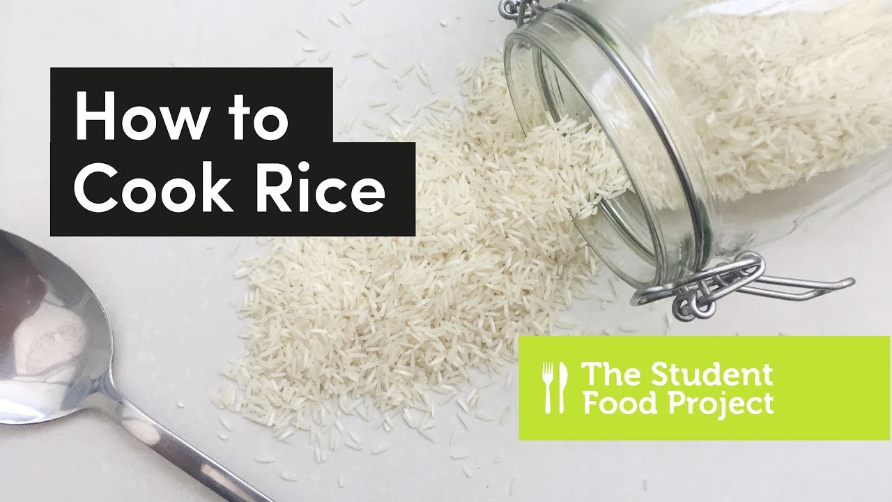 How to Cook Rice - Cooking Skills | The Student Food Project