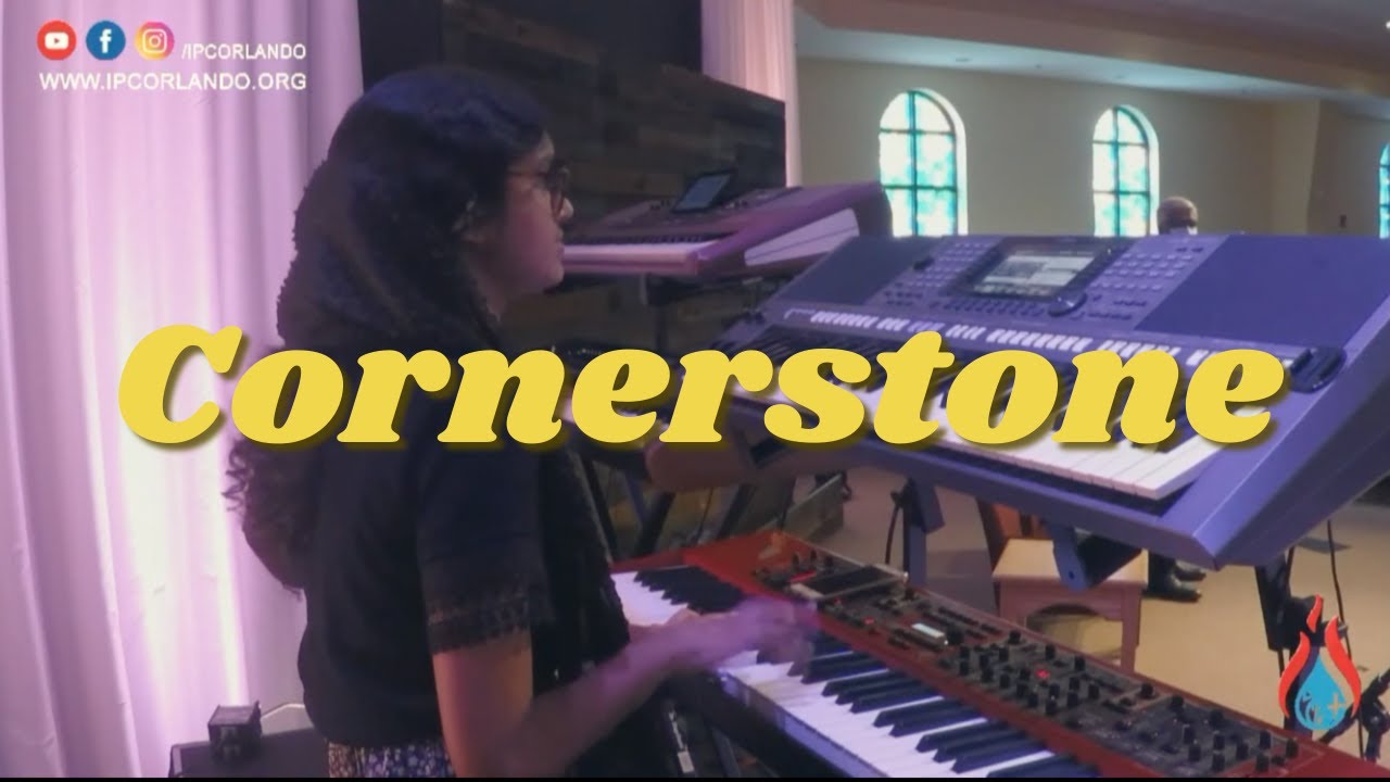 Cornerstone | IPC Orlando Worship Team