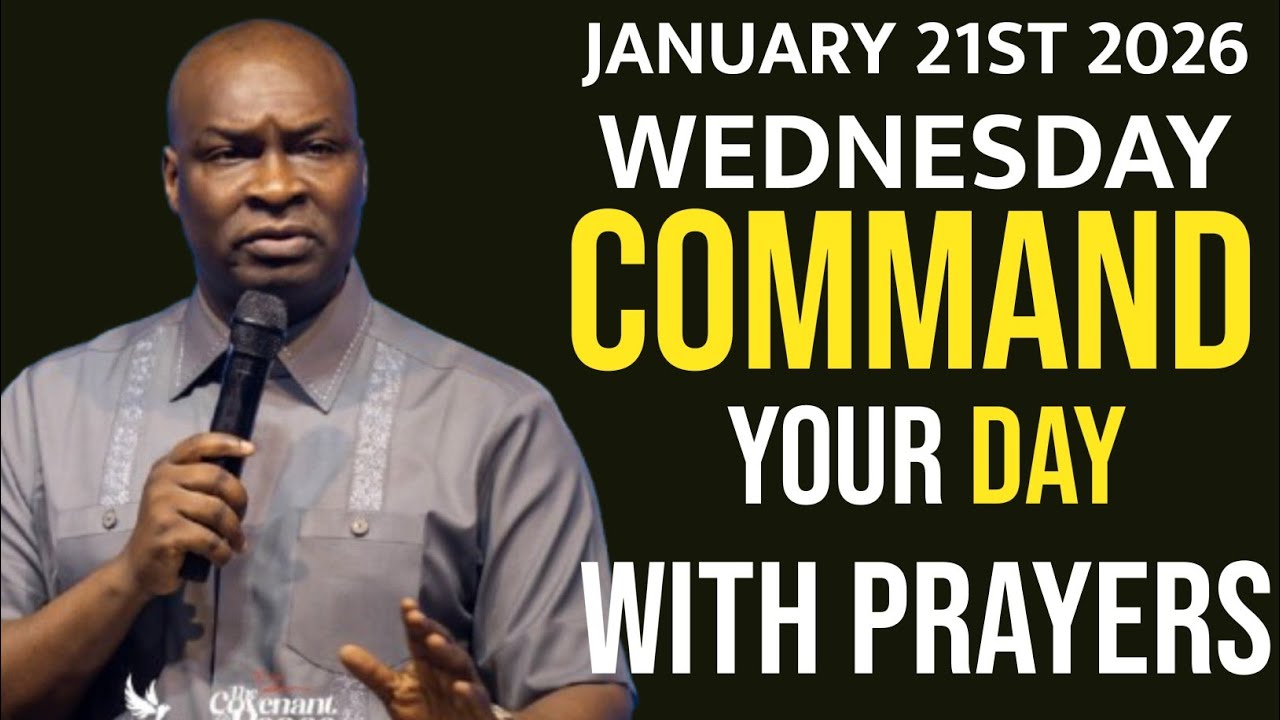[WEDNESDAY 21ST JANUARY, 2026]SPEAK INTO YOUR WEDNESDAY BEFORE THE ENEMY DOES-APOSTLE JOSHUA SELMAN