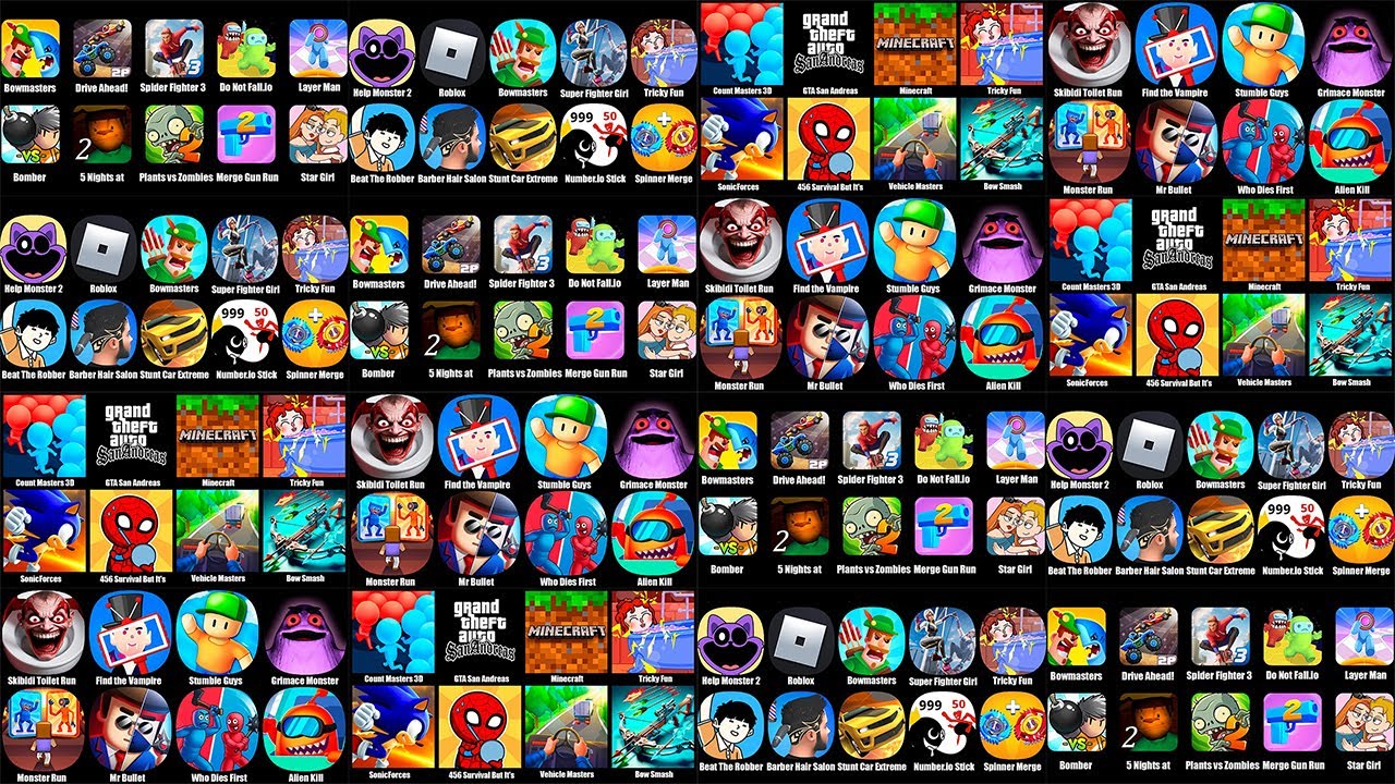 Roblox,Help Monster 2 Tricky Puzzle,Bowmasters,Skibidi Toilet Run,GTA San Andreas,Minecraft