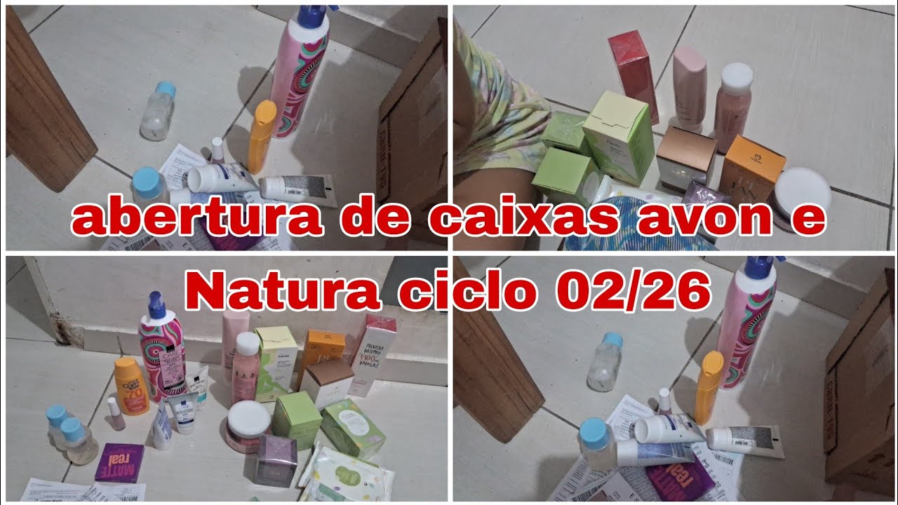 ABERTURAS DE CAIXAS AVON E NATURA CICLO 02/ 2026 a primeira abertura do ano
