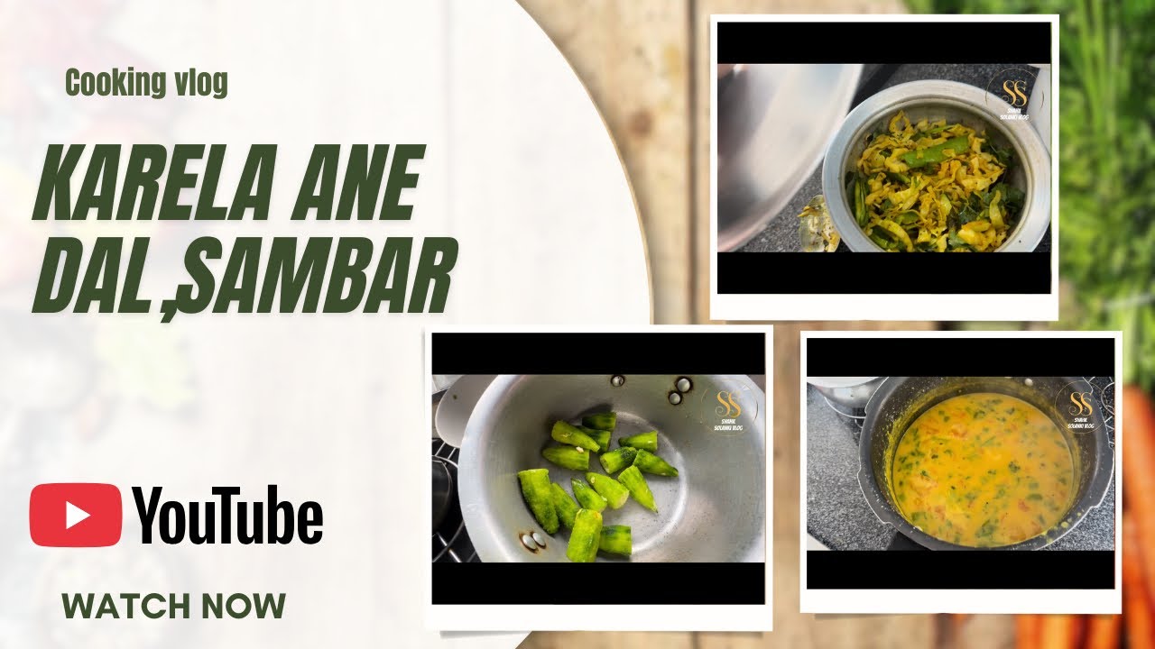 I Cooked Karela & Dal Sambar//મેં કારેલા અને દાળ સાંભાર બનાવ્યા#cooking#indianrecipe