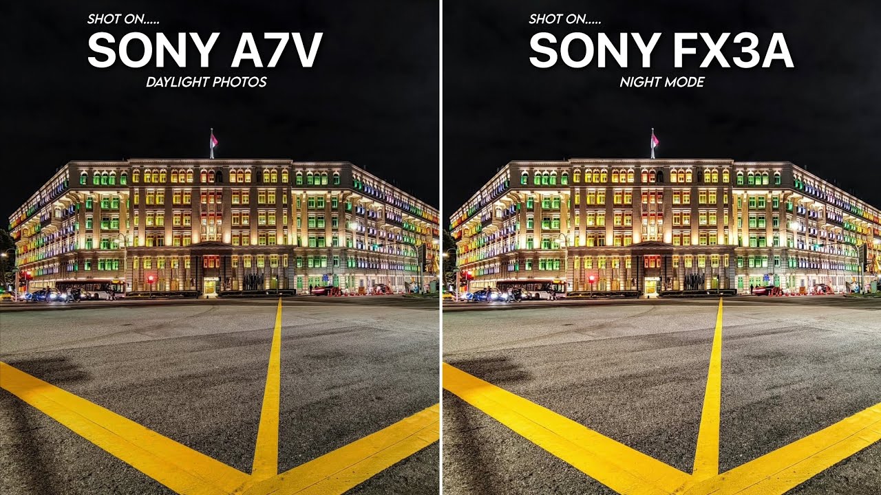 Sony A7V vs Sony FX3A Camera Test Comparison / Night Mode / Daylight Photos