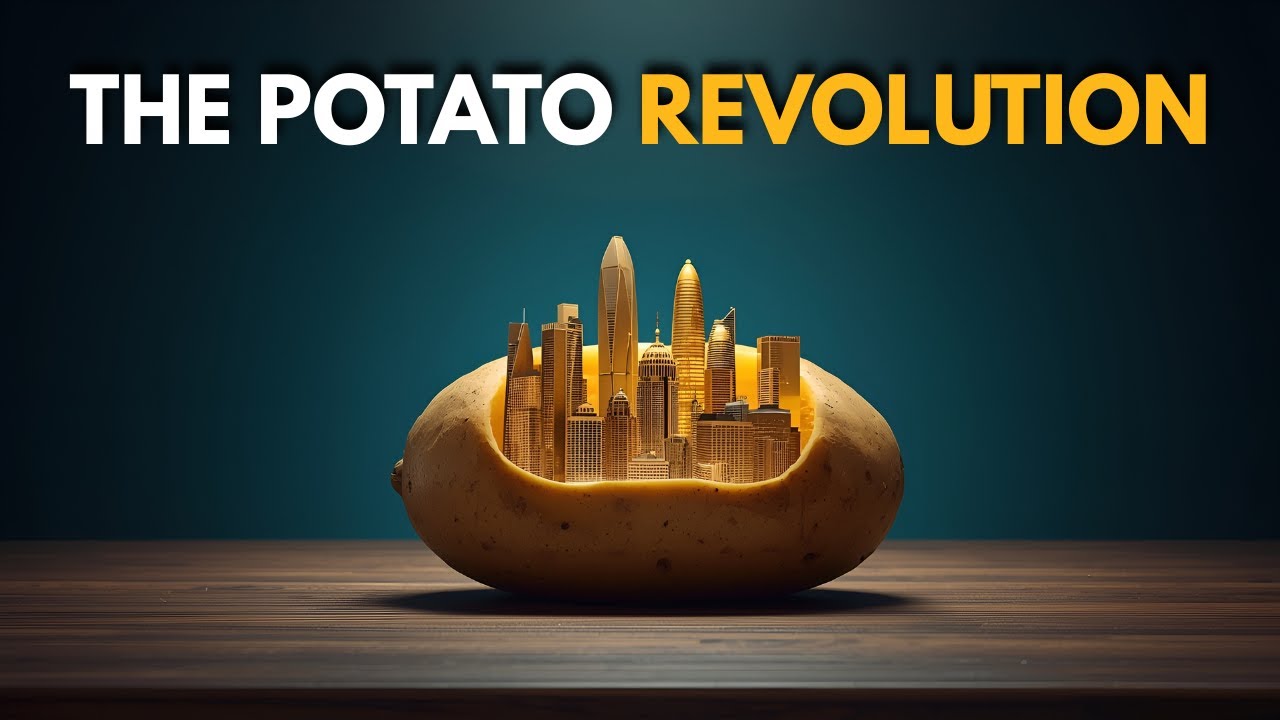 How a Potato Created the Modern Economic System