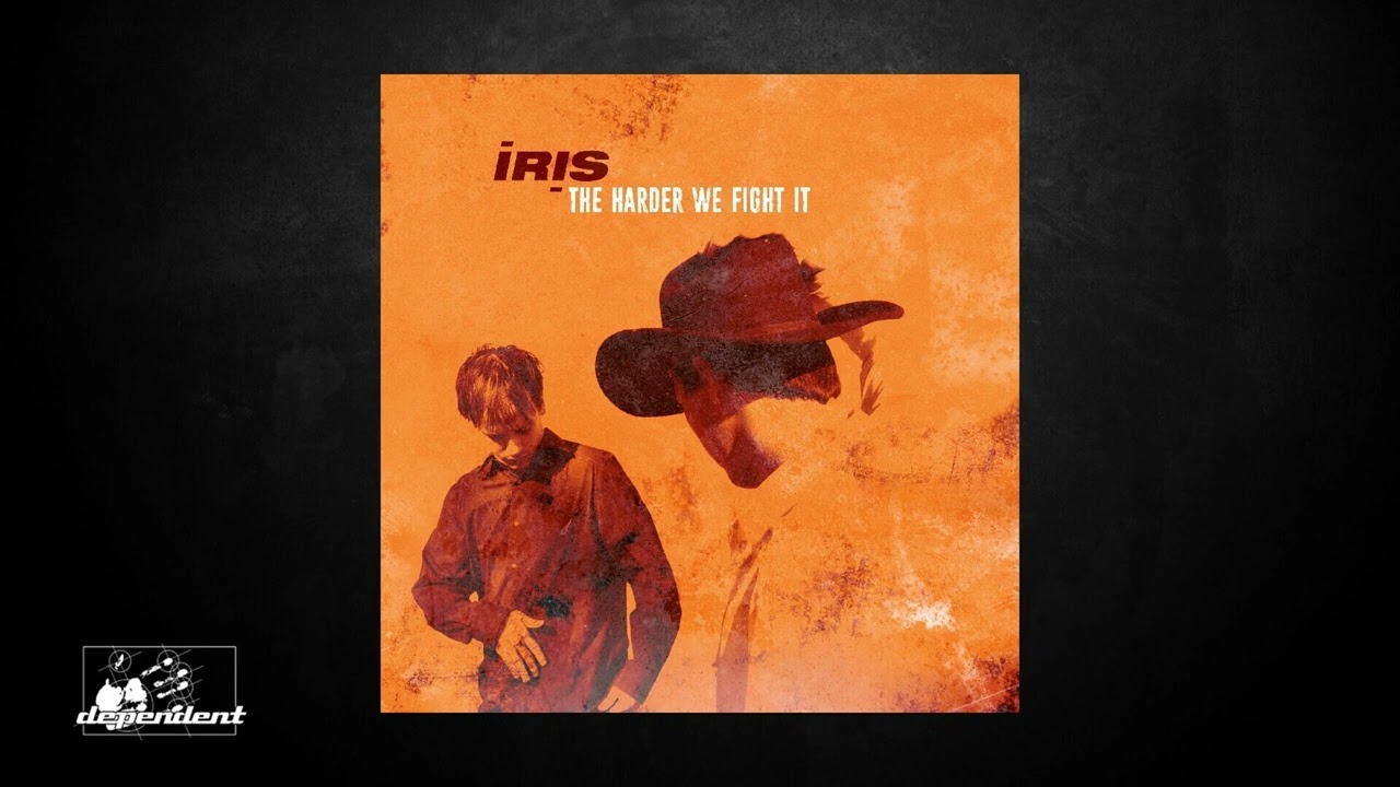 Iris - The Harder We Fight It